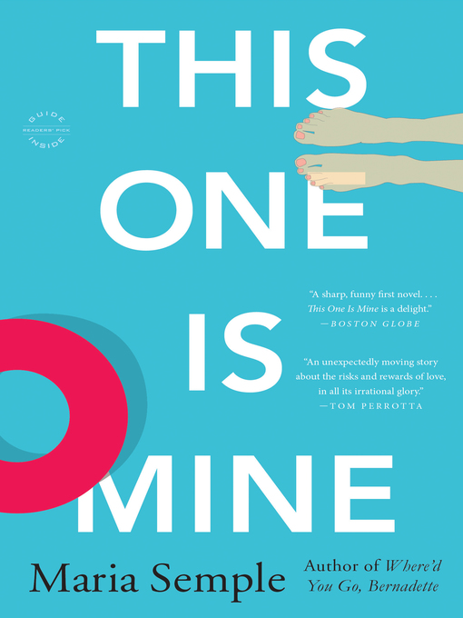 Title details for This One Is Mine by Maria Semple - Wait list
